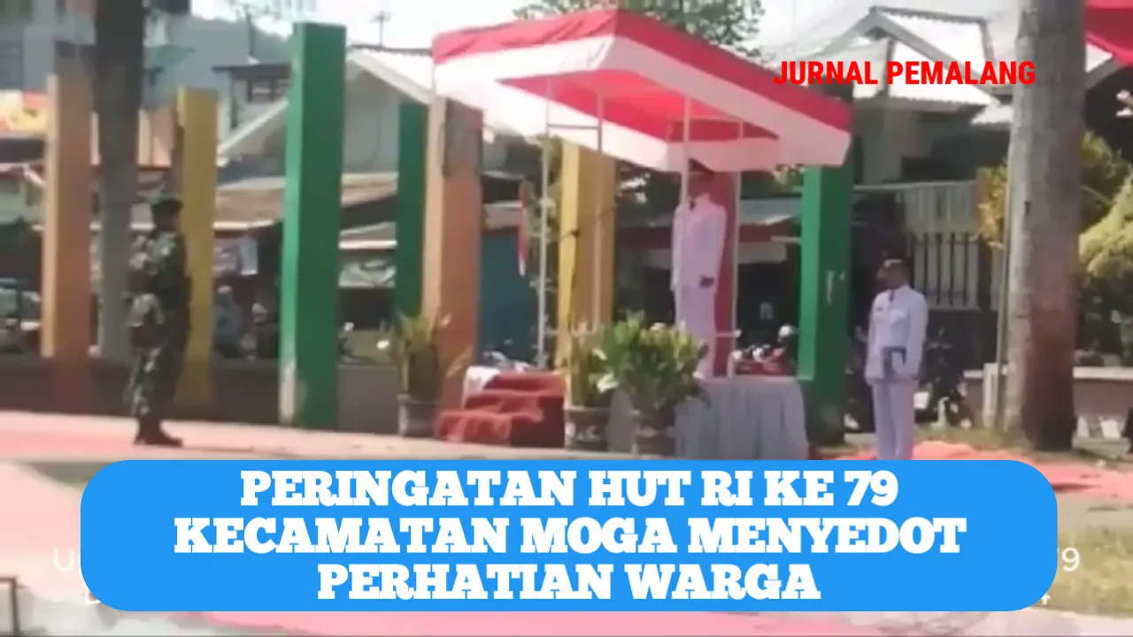 Peringatan HUT RI Ke 79 Kecamatan Moga Menyedot Perhatian Warga